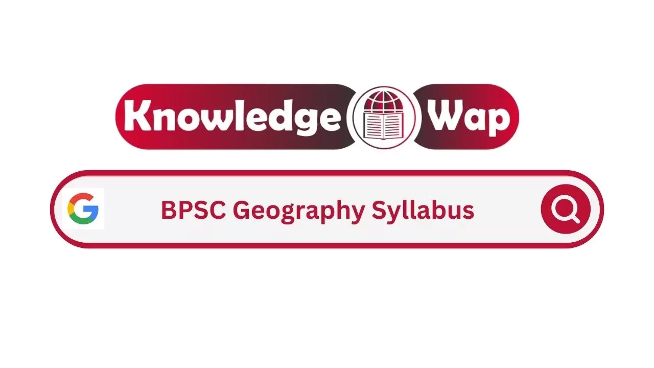 BPSC Geography Syllabus 2023